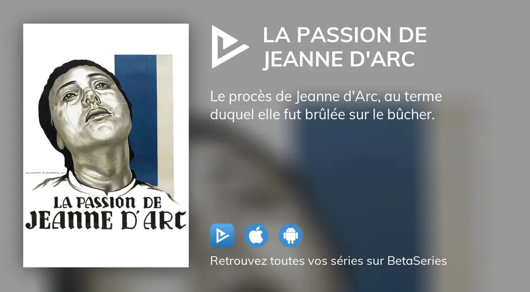 Où Regarder Le Film La Passion De Jeanne Darc En Streaming Complet