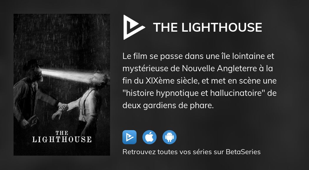 Regarder The Lighthouse streaming