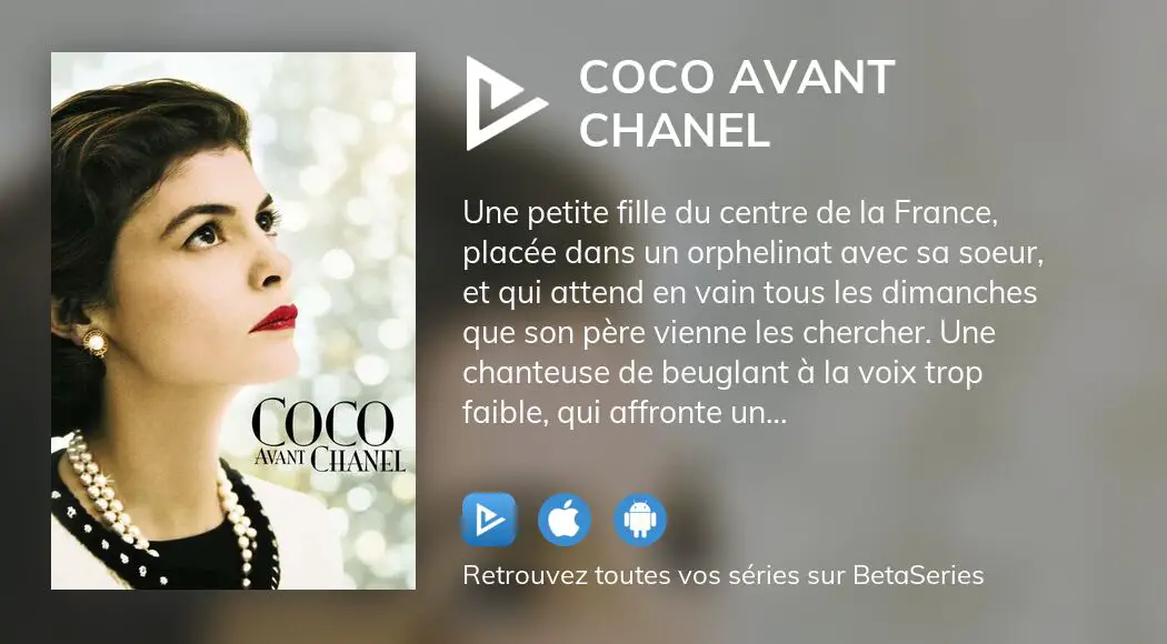 invadere Neuropati modstand Regarder le film Coco avant Chanel en streaming complet VOSTFR, VF, VO |  BetaSeries.com