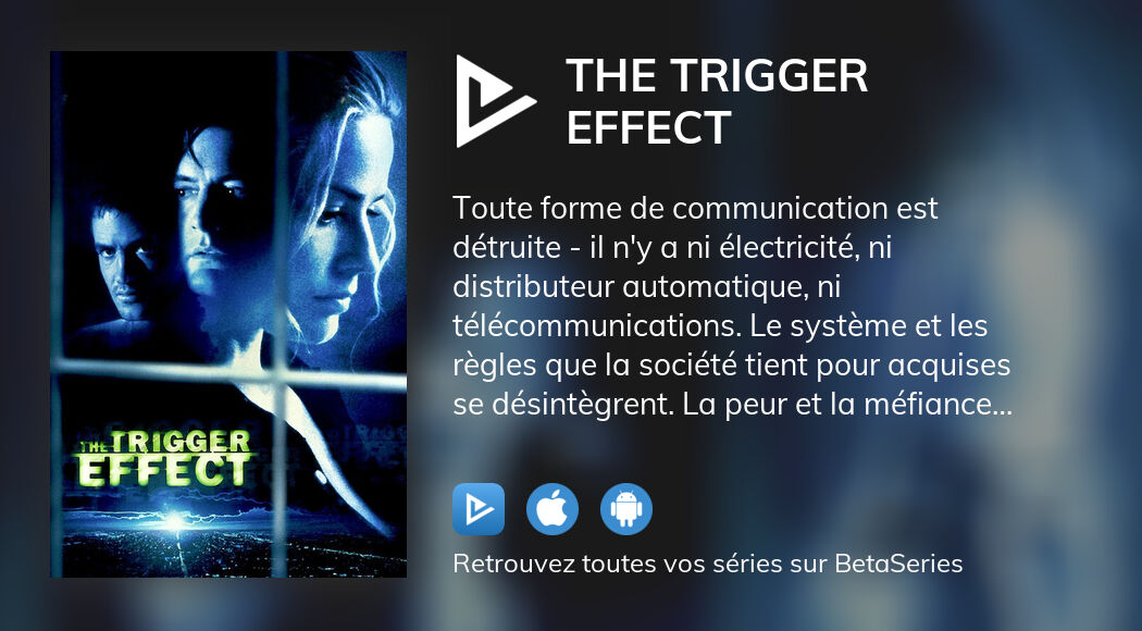 Où regarder le film The Trigger Effect en streaming complet