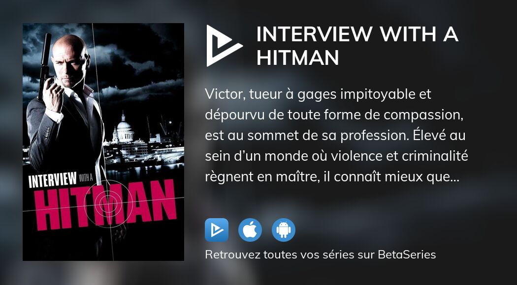 Regarder Interview with a Hitman streaming