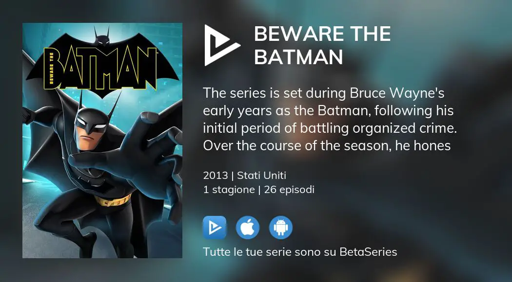 Guarda gli episodi di Beware the Batman in streaming 