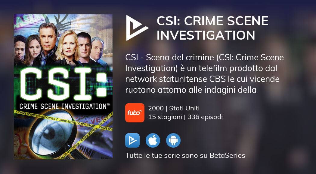 Guarda CSI: Crime Scene Investigation in streaming