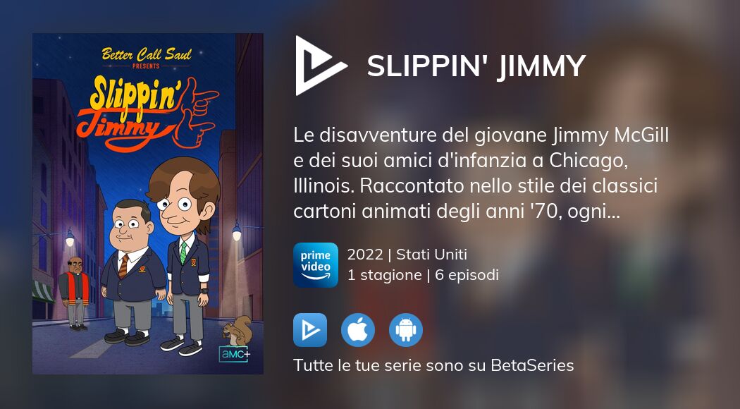 Guarda Slippin' Jimmy in streaming
