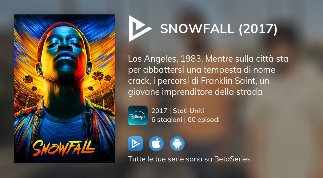 Guarda Snowfall (2017) in streaming