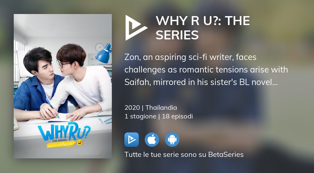Guarda Why R U?: The Series in streaming
