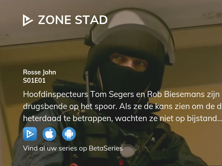 Kijk naar Zone Stad seizoen 1 aflevering 1 streaming
