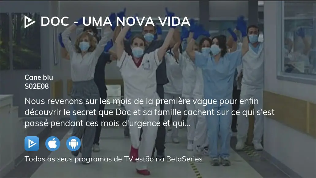 DOC – Uma Nova Vida Temporada 2 - assista episódios online streaming