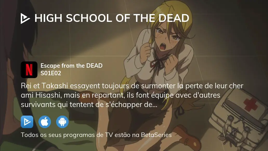 Assista High School of the Dead temporada 1 episódio 2 em