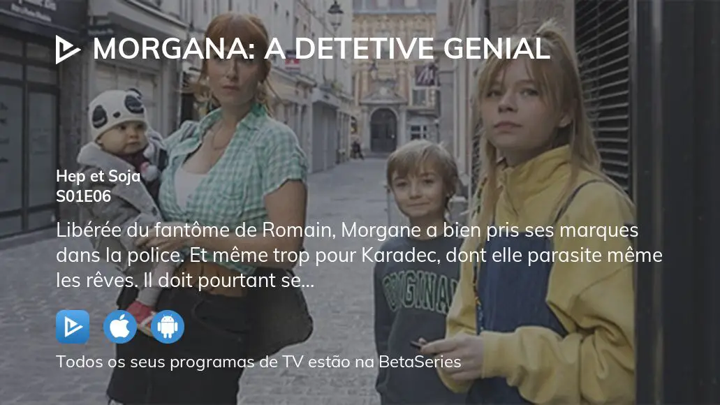 Série Morgana: a Detetive Genial disponível no UOL Play!