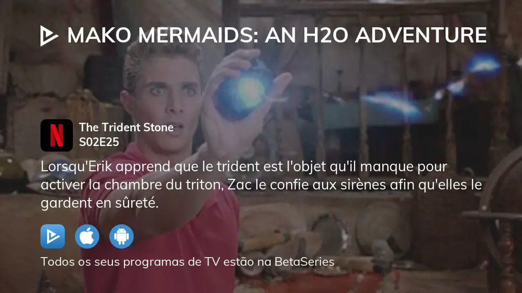Assista Mako Mermaids: An H2O Adventure temporada 3 episódio 14 em
