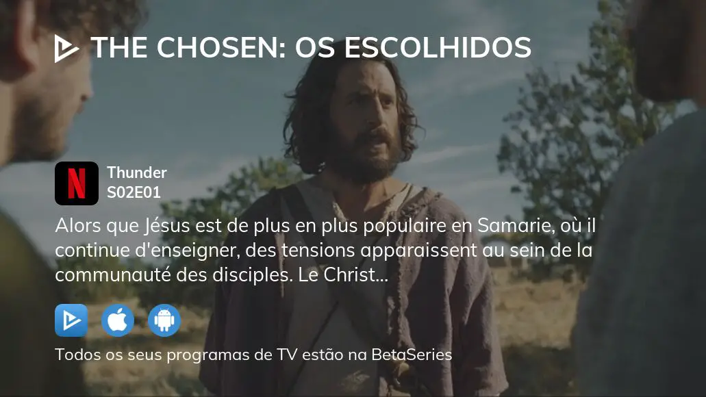 Assista The Chosen: Os Escolhidos temporada 2 episódio 7 em streaming