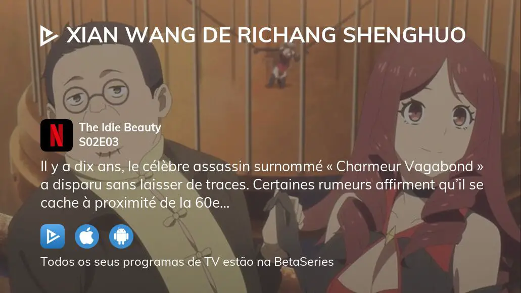 Assista Xian Wang De Richang Shenghuo temporada 2 episódio 3 em streaming