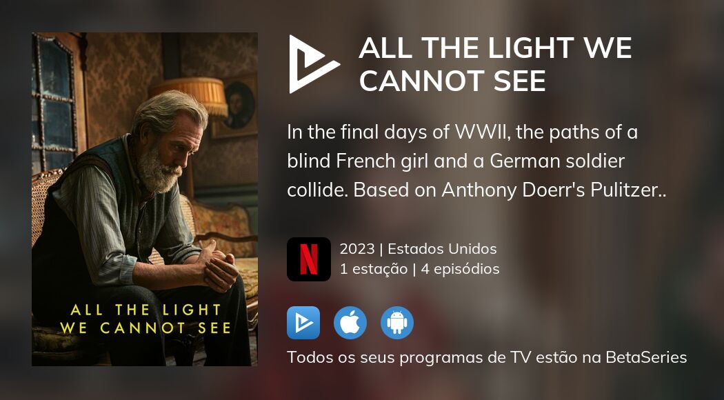 Assista ao streaming de All the Light We Cannot See