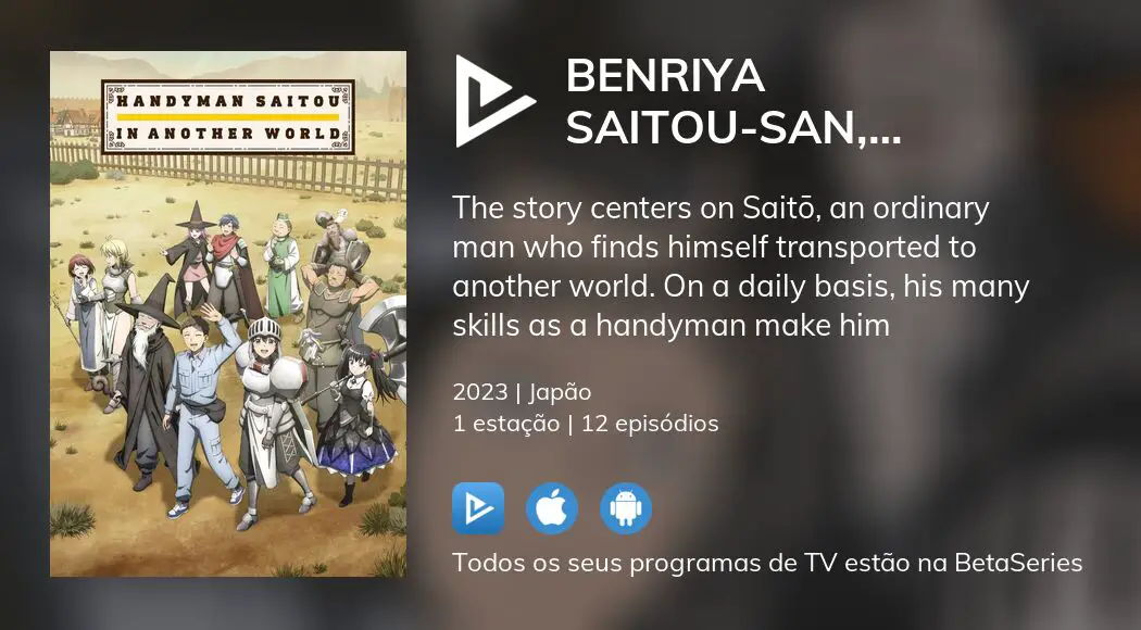 Onde assistir à série de TV Benriya Saitou-san, Isekai ni Iku em streaming  on-line?