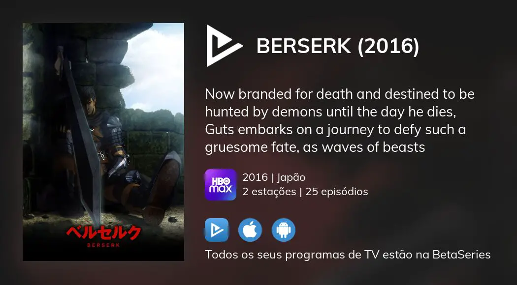 Onde assistir à série de TV Berserk (2016) em streaming on-line?