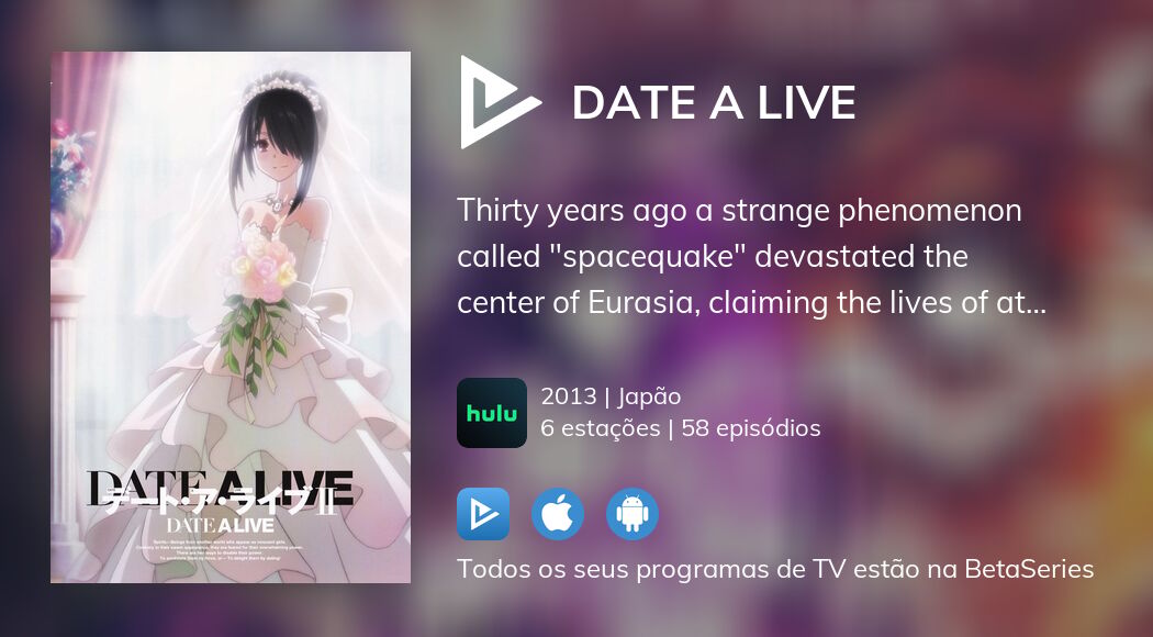Assista ao streaming de Date A Live