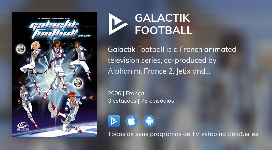 Assista ao streaming de Galactik Football