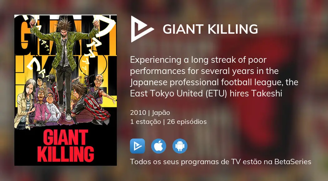 Onde assistir à série de TV Giant Killing em streaming on-line?