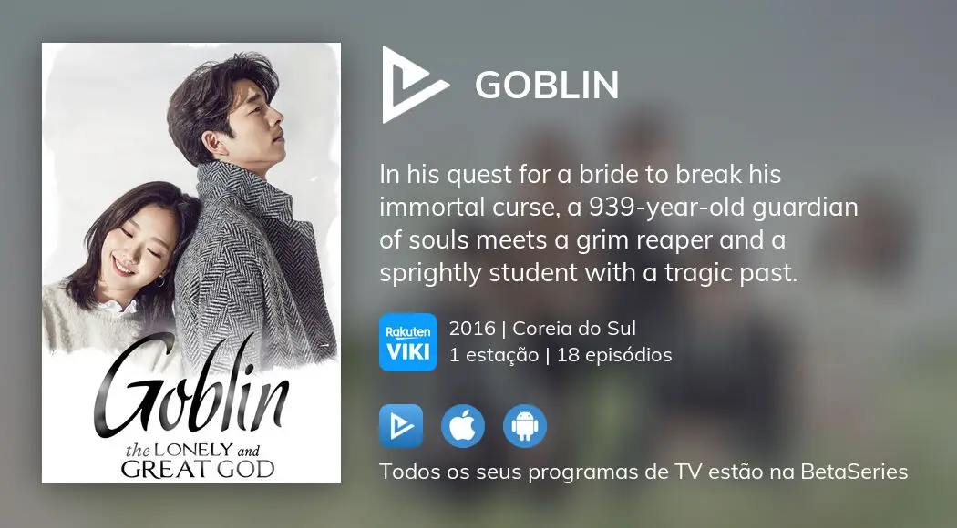 Onde assistir à série de TV Goblin em streaming on-line?