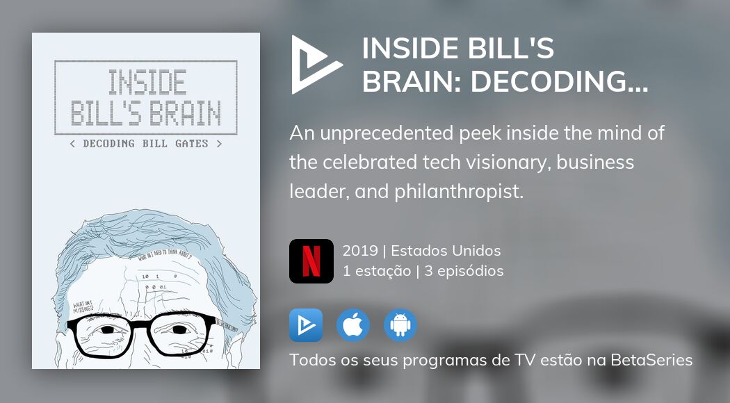 Assista ao streaming de Inside Bill's Brain: Decoding Bill Gates