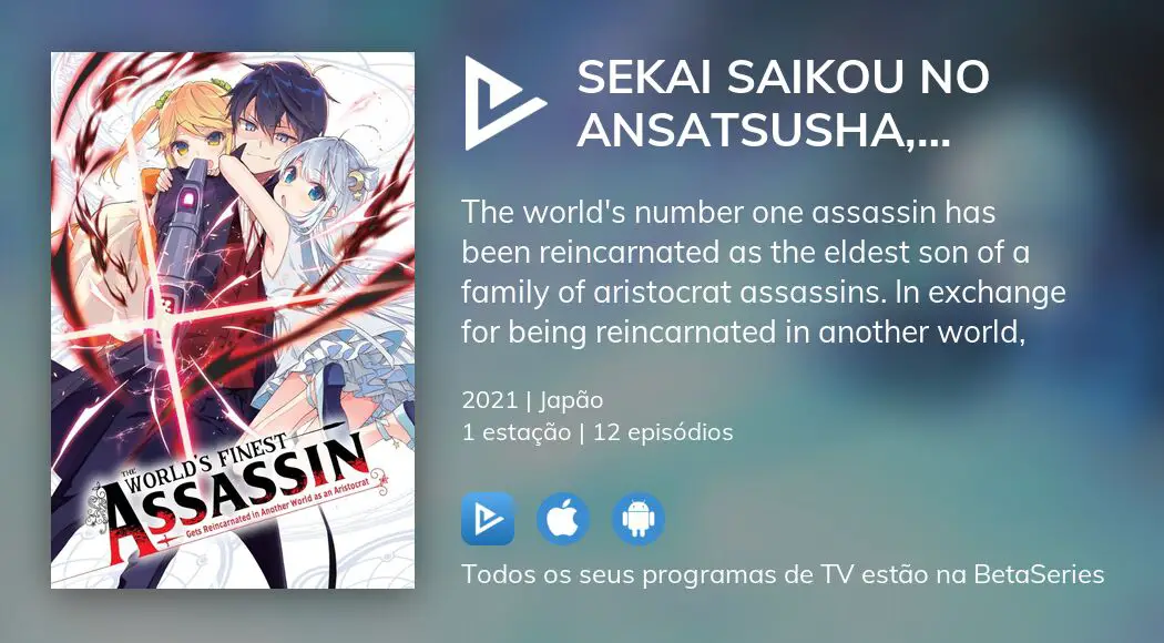Onde assistir à série de TV Sekai Saikou No Ansatsusha, Isekai Kizoku Ni  Tensei Suru em streaming on-line?