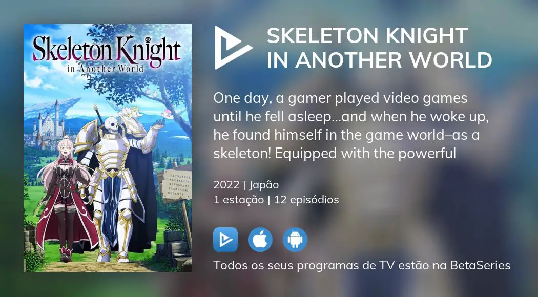 Onde assistir à série de TV Skeleton Knight in Another World em streaming  on-line?