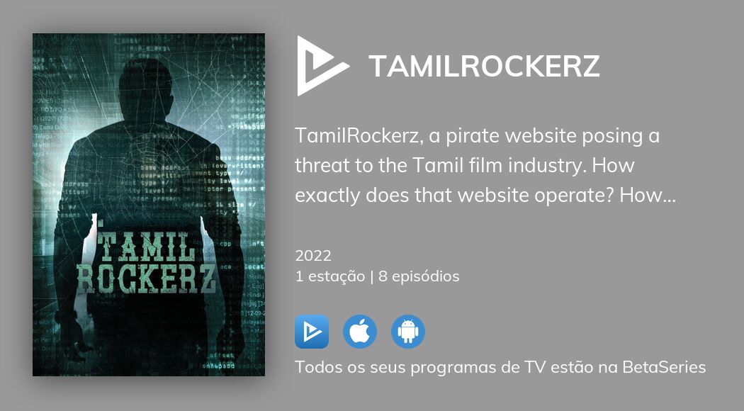 Veja os episódios de TamilRockerz em streaming | BetaSeries.com