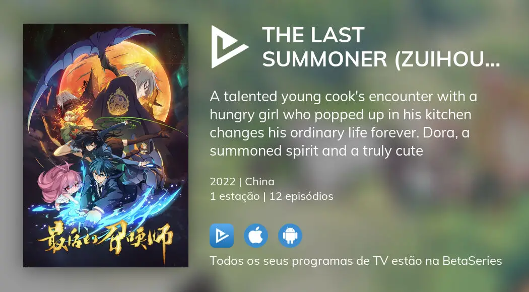 Onde assistir à série de TV The Last Summoner (Zuihou de Zhaohuan