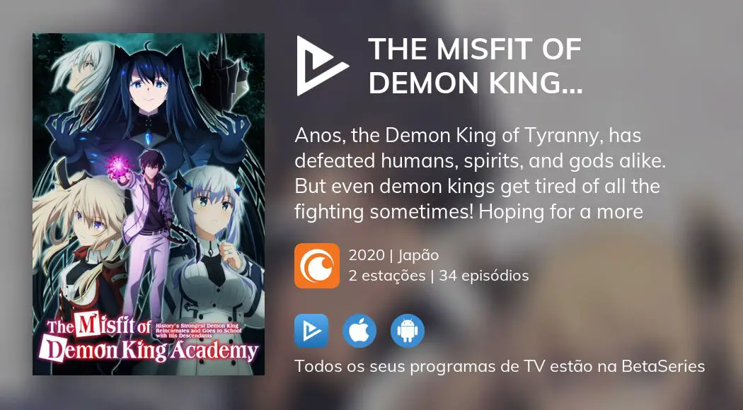 Onde assistir à série de TV The Misfit of Demon King Academy em streaming  on-line?