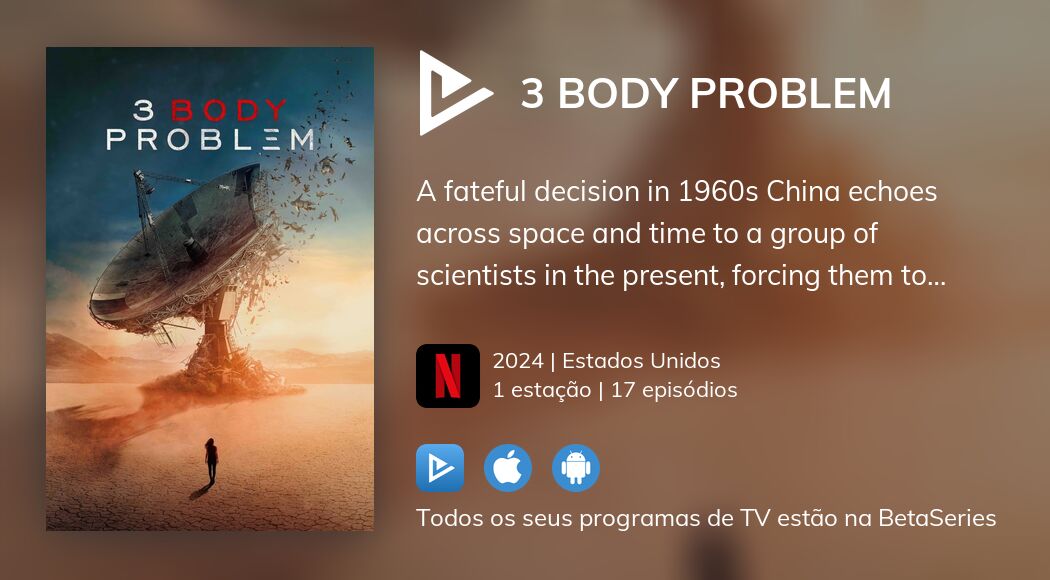 Assista ao streaming de 3 Body Problem