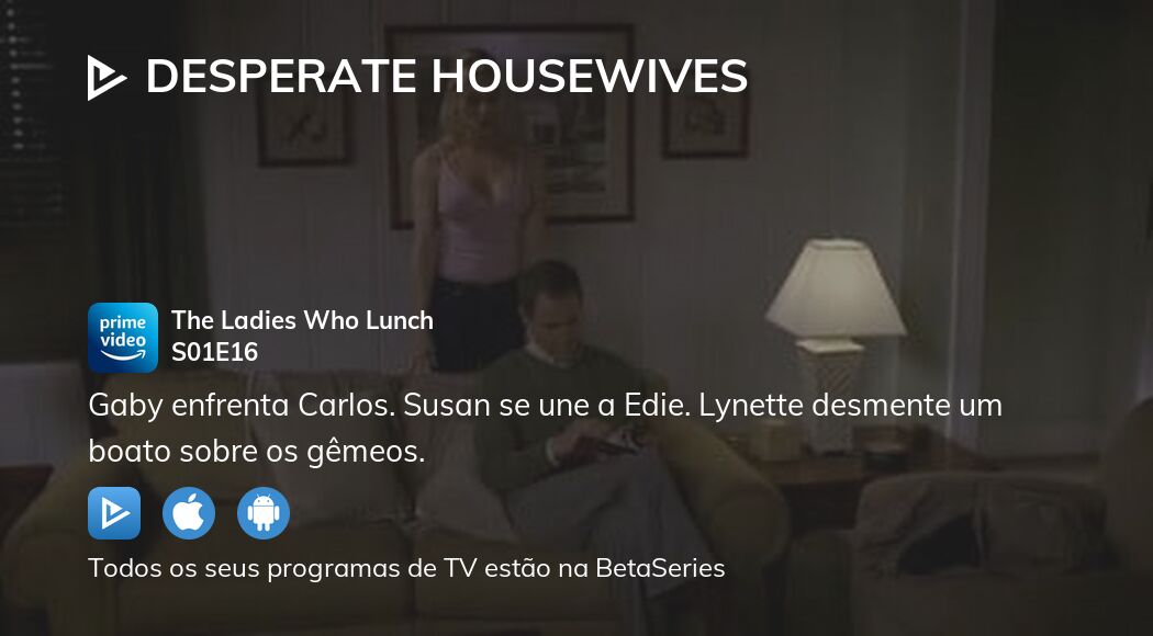 Ver Desperate Housewives temporada 1 episódio 16 streaming