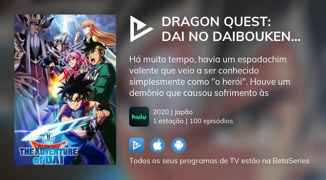 Assistir Dragon Quest: Dai no Daibouken Todos os episódios online.