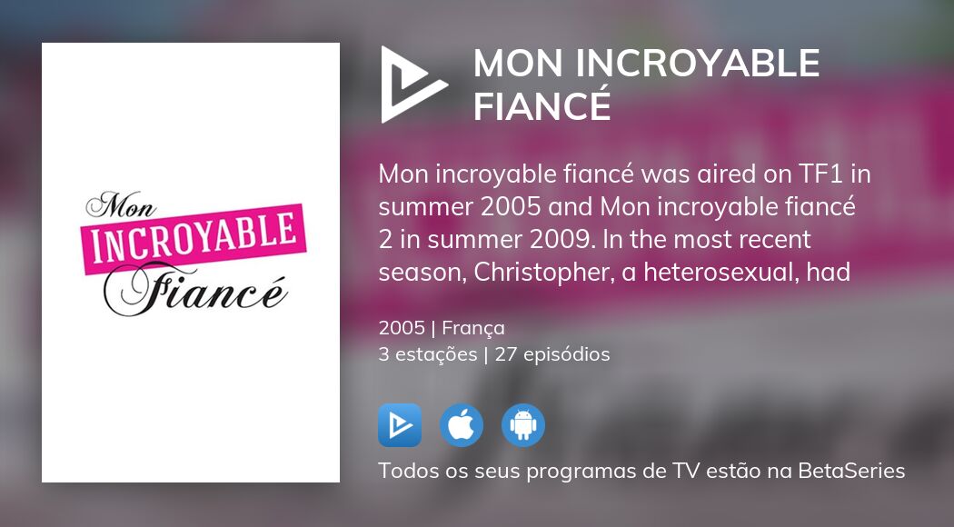 Ver episódios de Mon Incroyable Fiancé