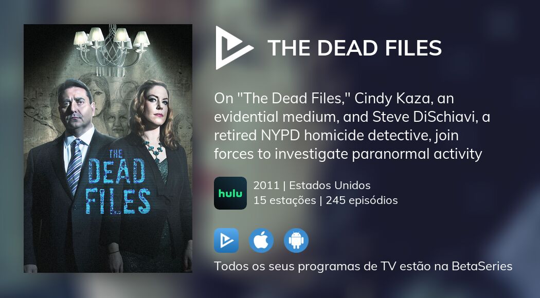 Vídeo : Ver The Dead Files na íntegra legal stream