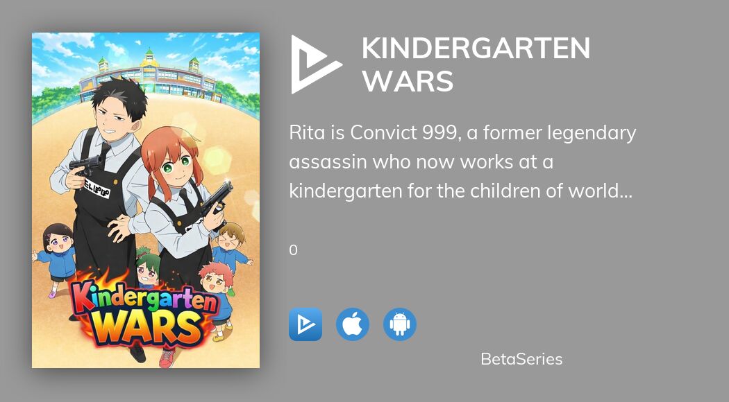 Смотреть Kindergarten WARS потоковое вещание