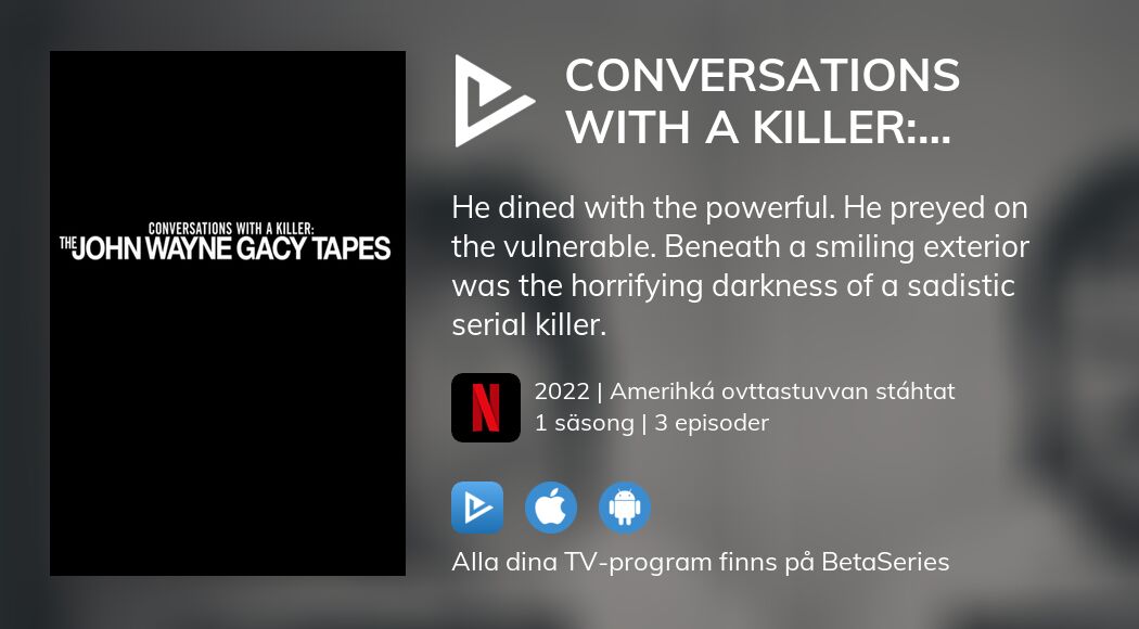 Titta på Conversations with a Killer The John Wayne Gacy Tapes tv
