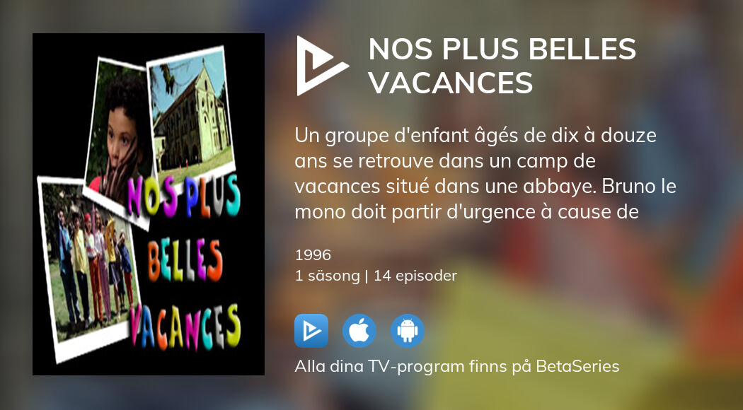 Titta på Nos plus belles vacances tvserie streaming online