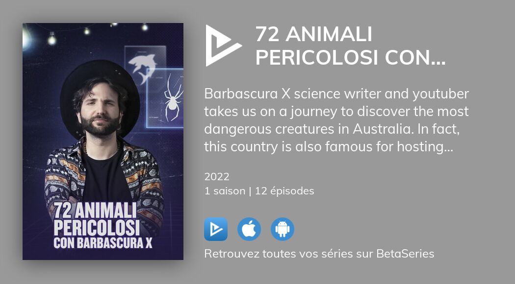 Regarder 72 animali pericolosi con Barbascura X streaming