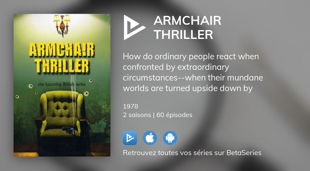 Où regarder les épisodes de Armchair Thriller en streaming complet