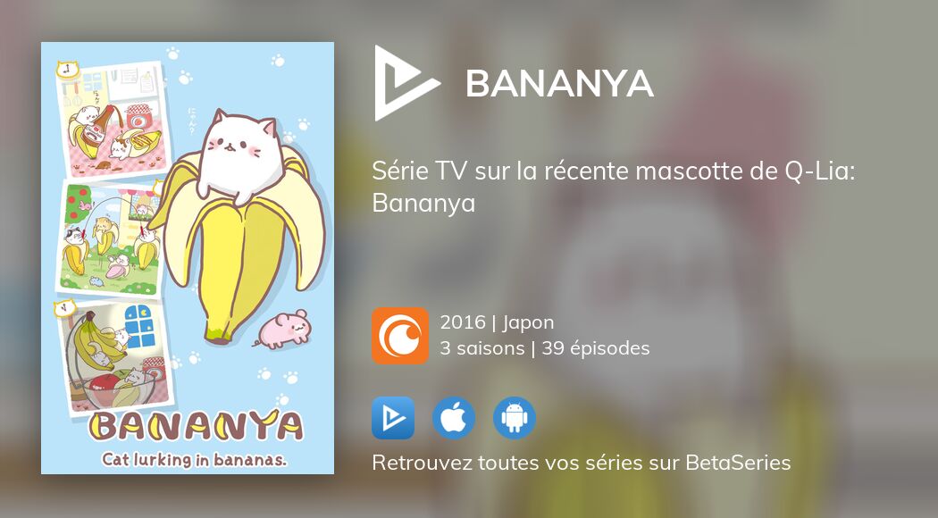 Regarder Bananya streaming