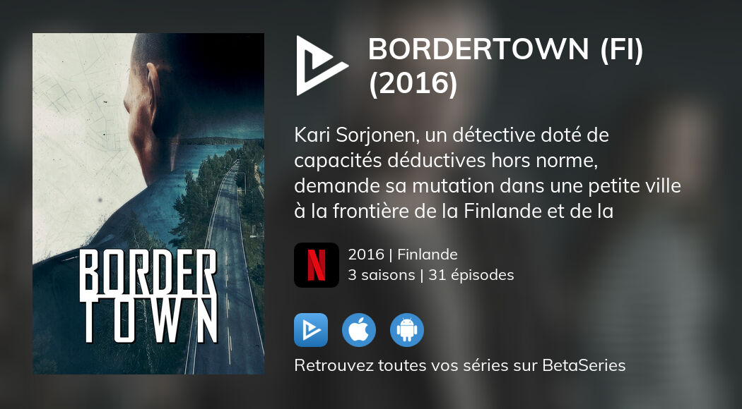 Où regarder les épisodes de Bordertown (FI) (2016) en streaming complet