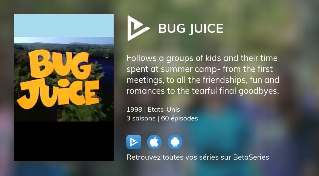 Où regarder les épisodes de Bug Juice en streaming complet