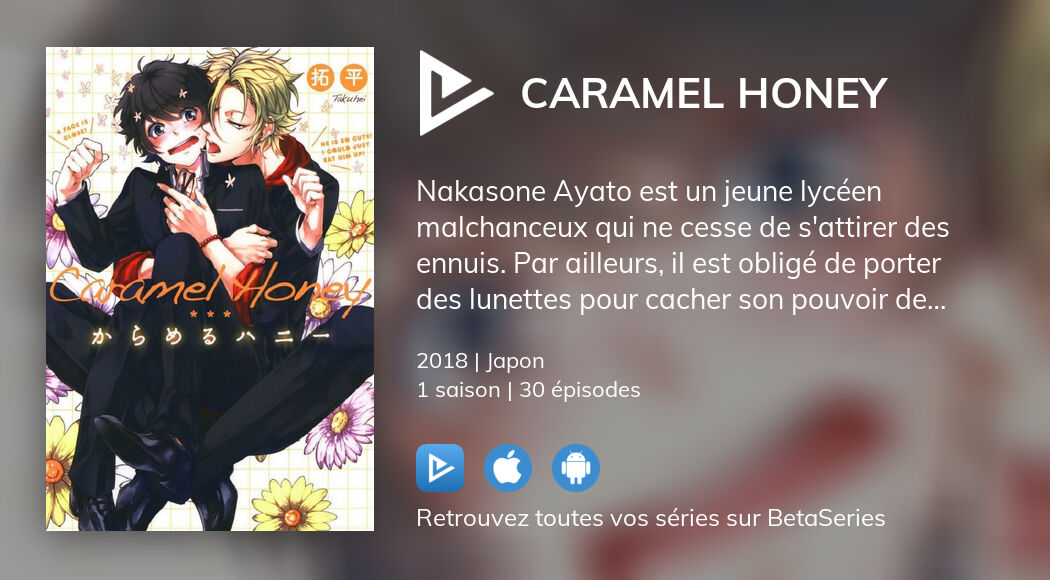 Où regarder les épisodes de Caramel Honey en streaming complet