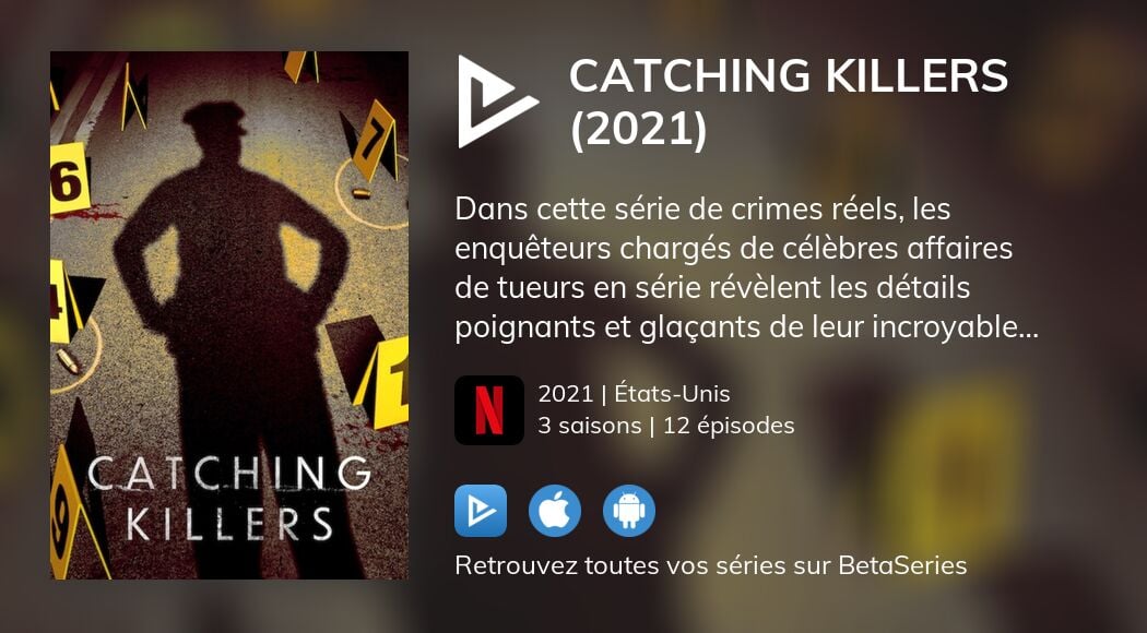 Où regarder les épisodes de Catching Killers en streaming complet