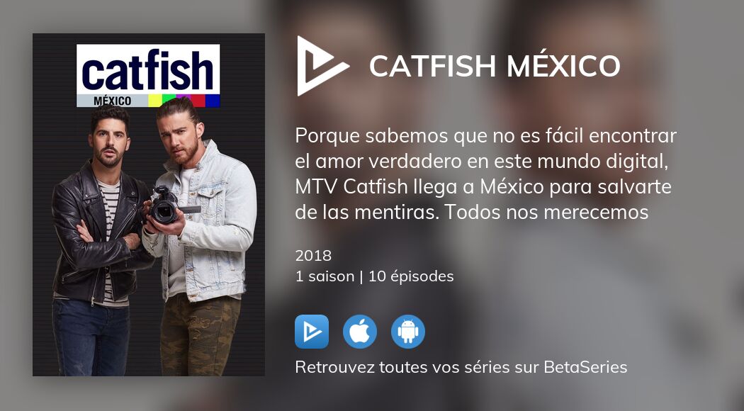 Où regarder les épisodes de Catfish México en streaming complet