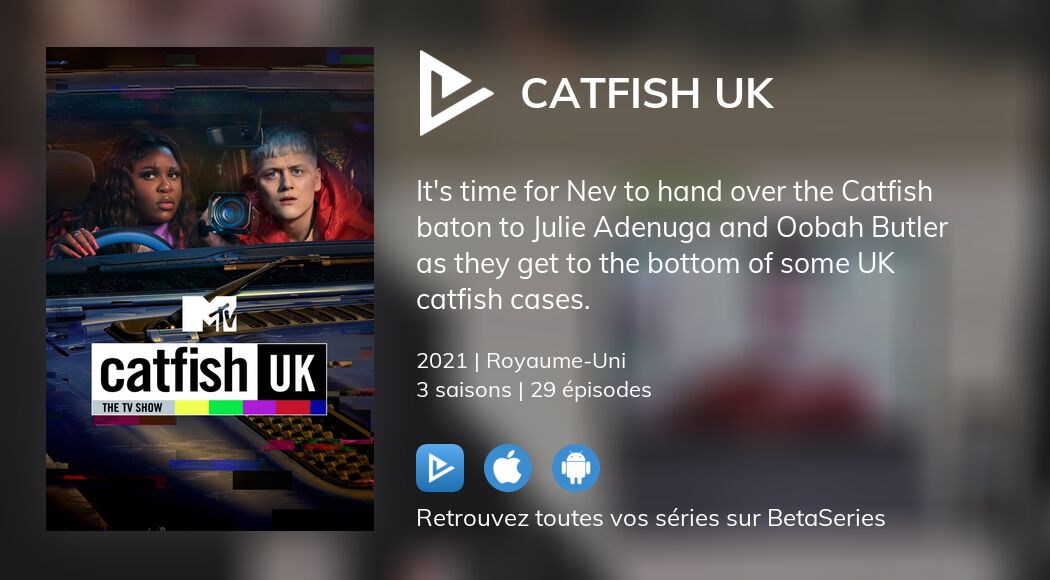 Regarder Catfish UK streaming