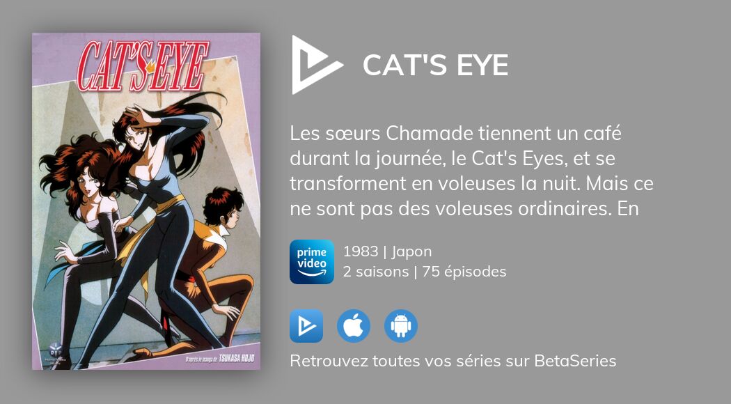 Où regarder les épisodes de Cat's Eye en streaming complet