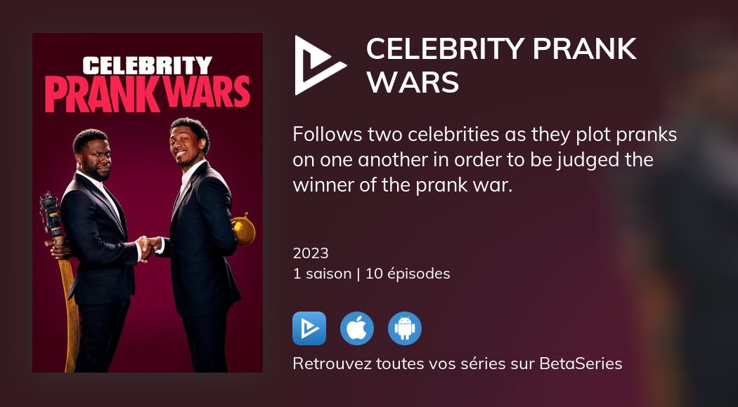 Où regarder les épisodes de Celebrity Prank Wars en streaming complet