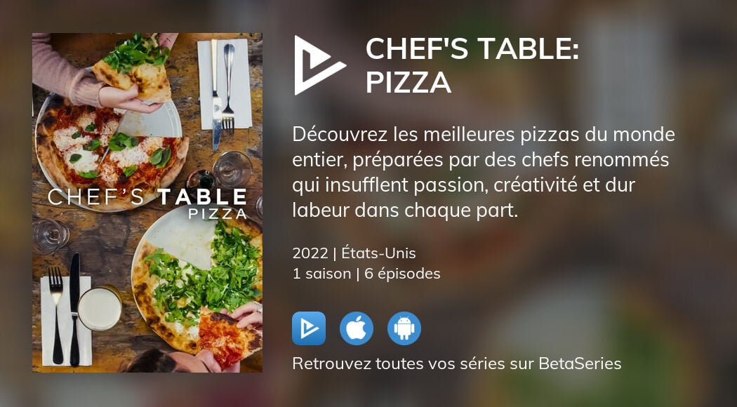 Où regarder les épisodes de Chef's Table Pizza en streaming complet